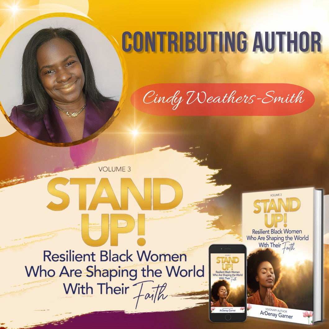 Stand Up! Volume 3: Resilient Black Women That Are Shaping The World With Their Faith