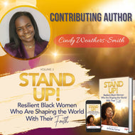 Stand Up! Volume 3: Resilient Black Women That Are Shaping The World With Their Faith